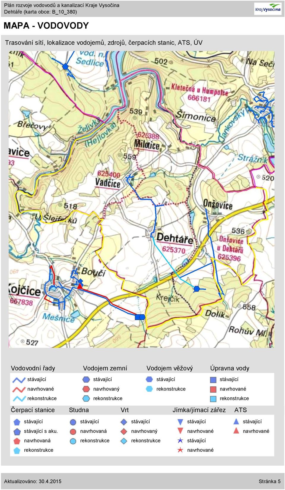 zemní Vodojem věžový Úpravna vody navrhovaný Čerpací