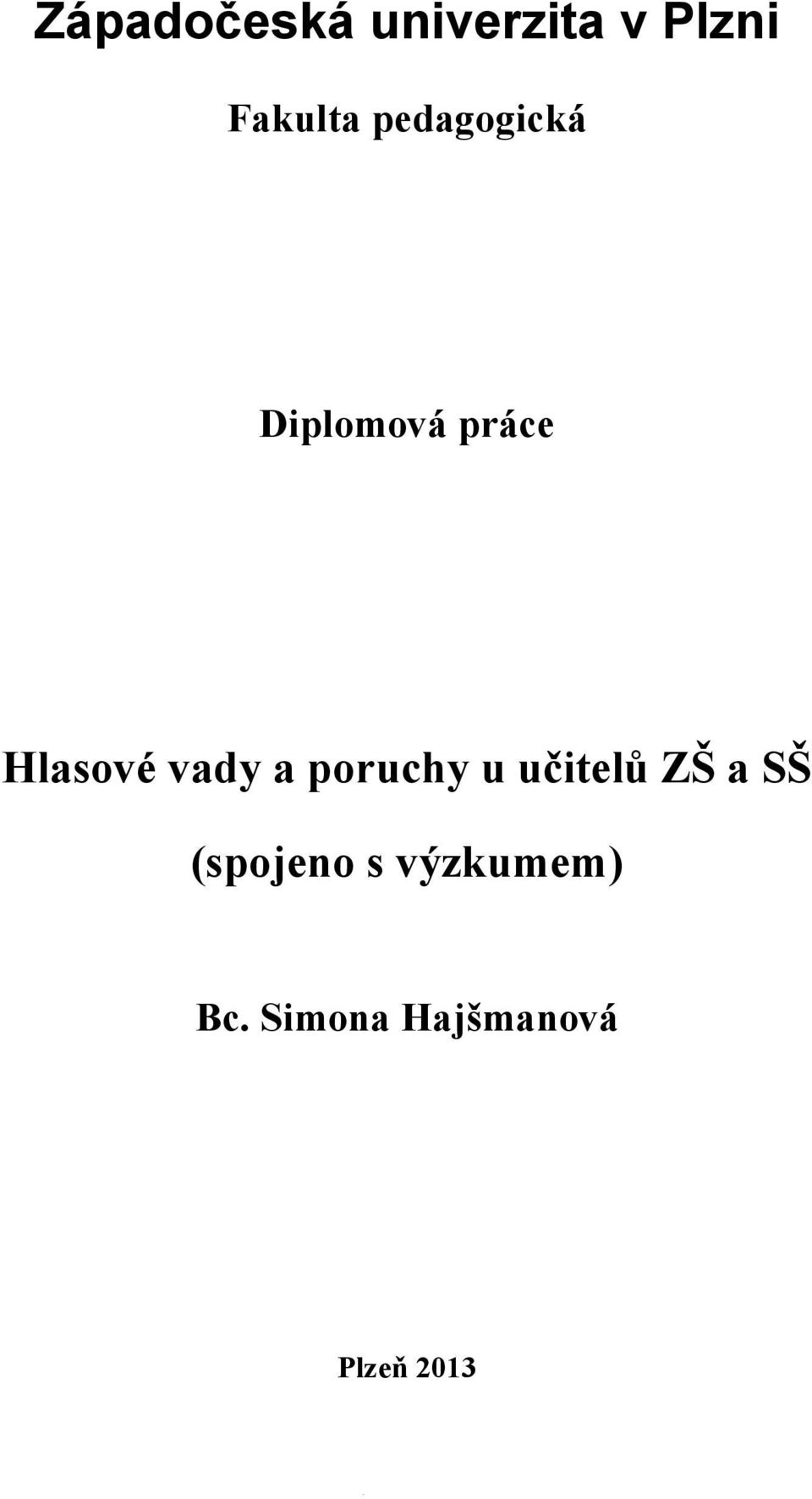 vady a poruchy u učitelů ZŠ a SŠ