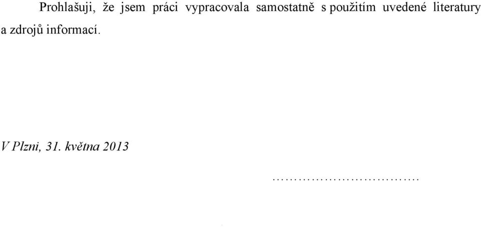 použitím uvedené literatury a