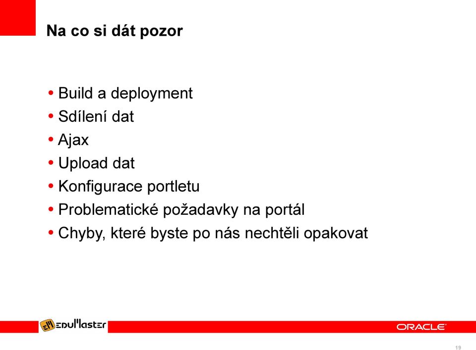 portletu Problematické požadavky na