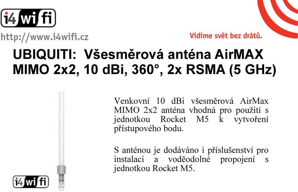 jednotkou Rocket M5 k vytvoření přístupového bodu.