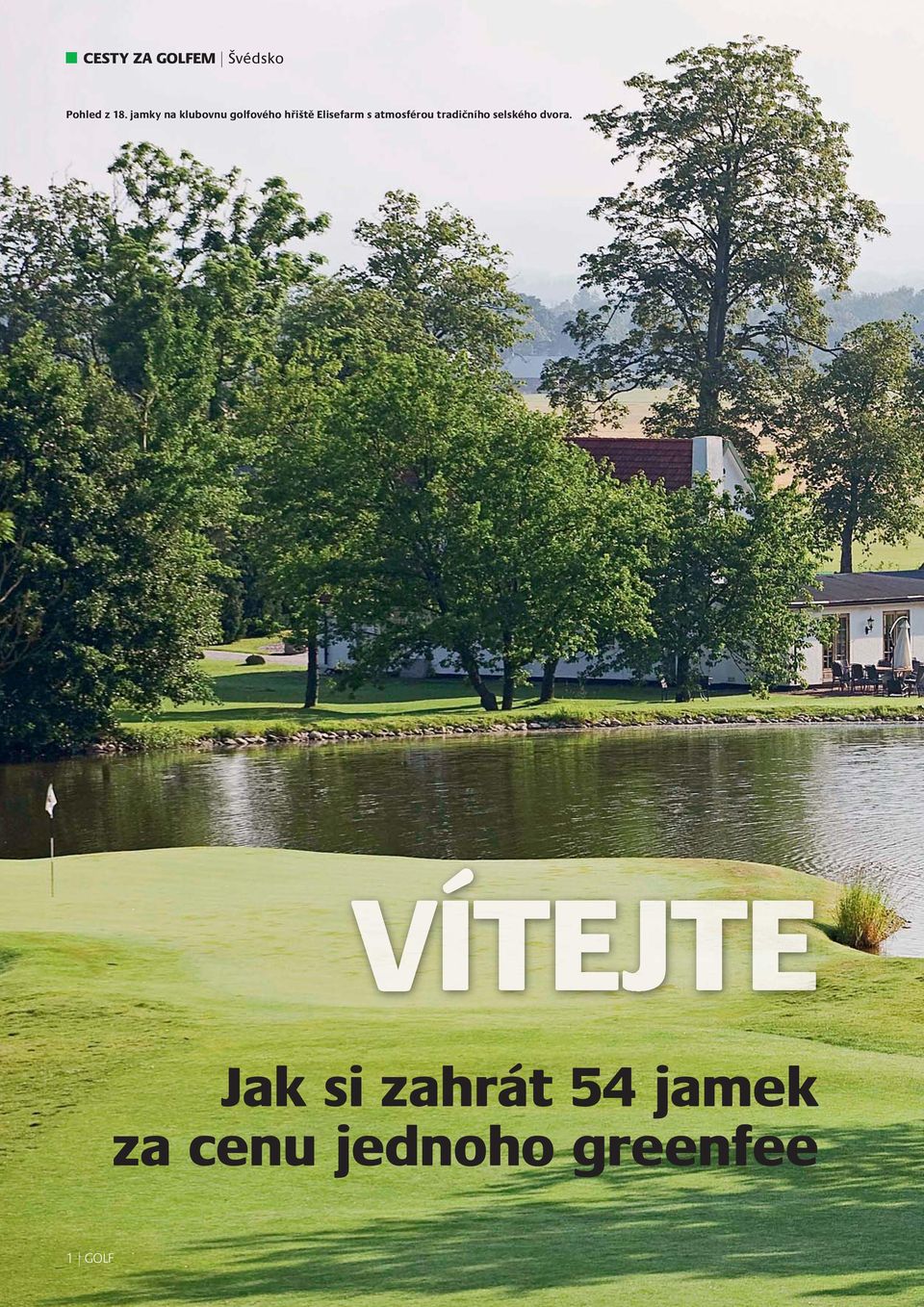 Elisefarm s atmosférou tradičního