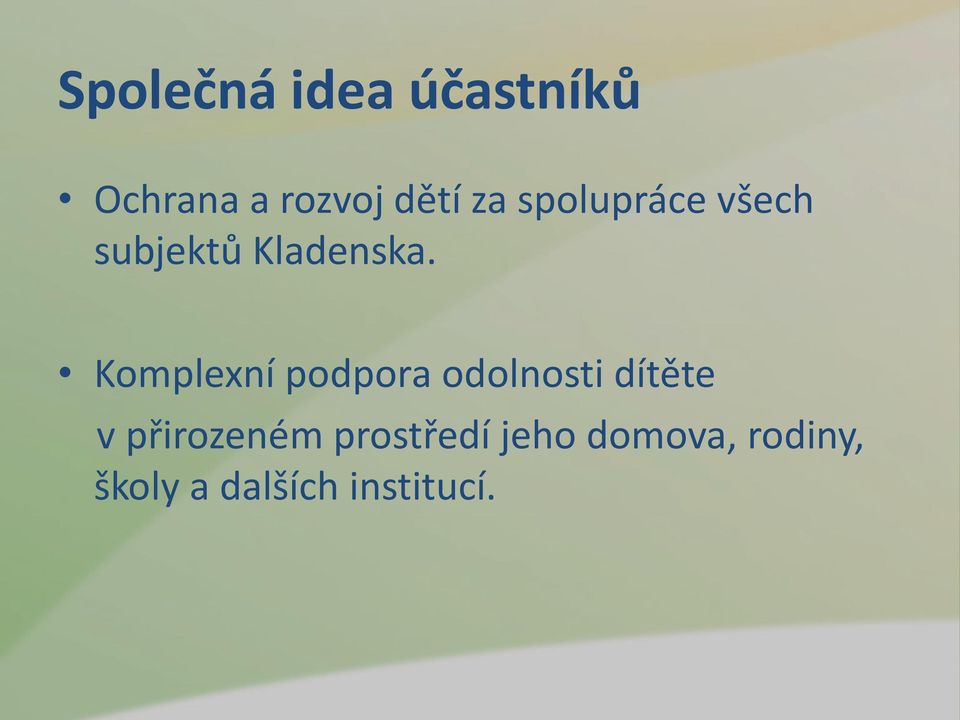 Komplexní podpora odolnosti dítěte v přirozeném