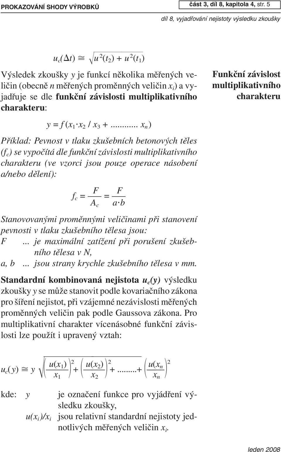 charakteru: y = f (x 1 x 2 / x 3 +.