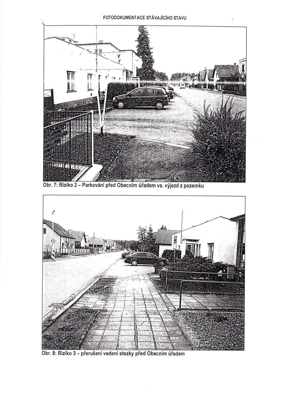 tiiadem vs. vfjezd z pozemku Obr.
