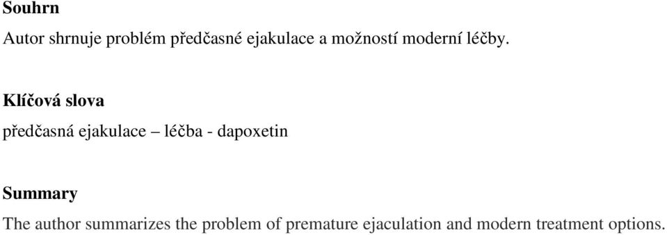 Klíčová slova předčasná ejakulace léčba - dapoxetin