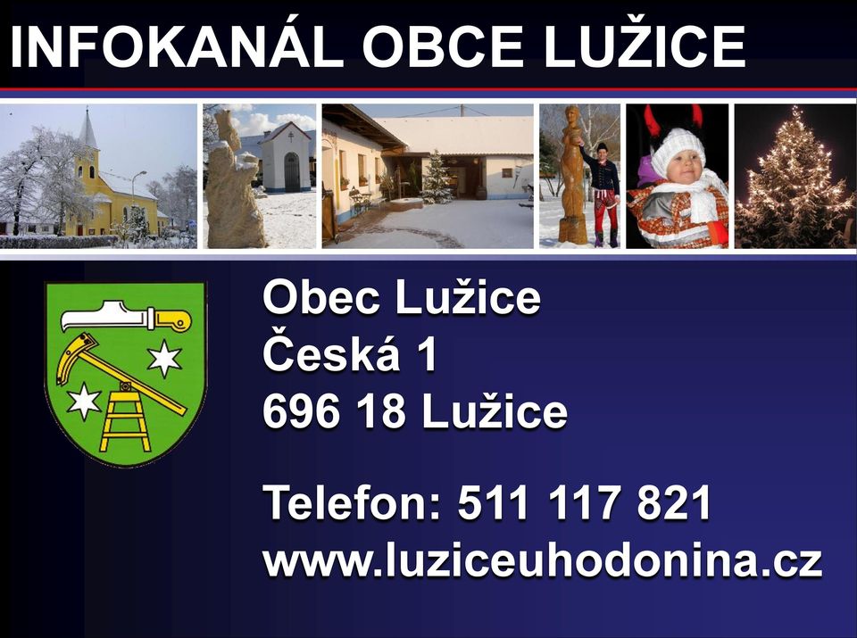 18 Lužice Telefon: 511