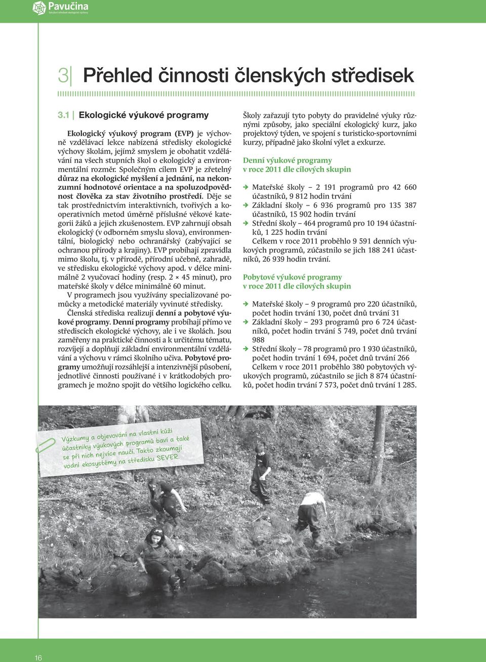 o ekologický a environmentální rozměr.