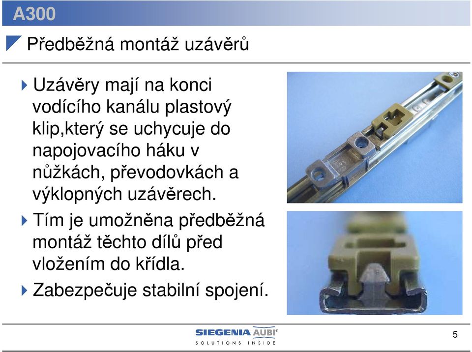 převodovkách a výklopných uzávěrech.