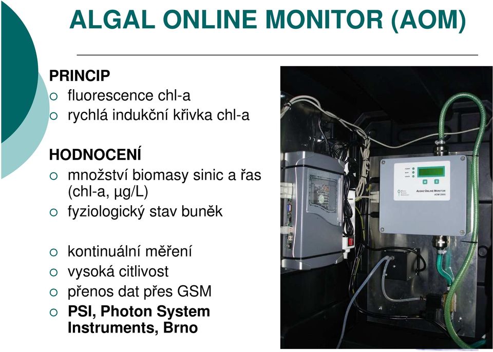 (chl-a, µg/l) fyziologický stav buněk kontinuální měření
