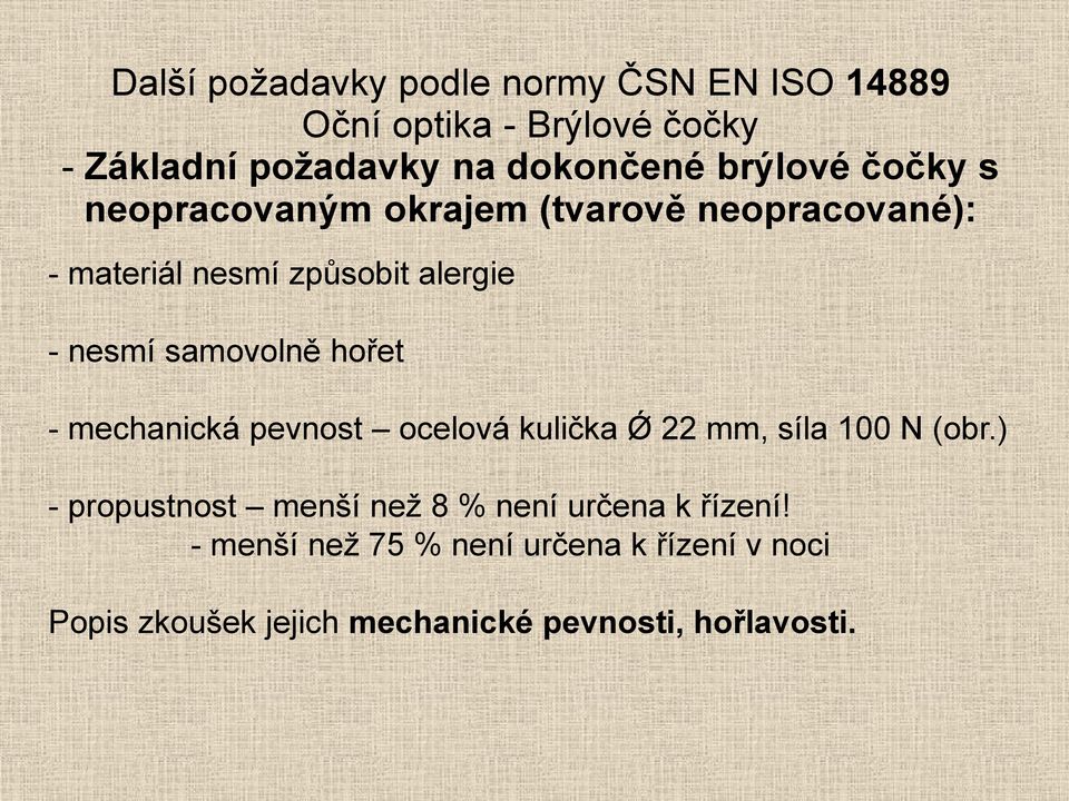 samovolně hořet - mechanická pevnost ocelová kulička Ǿ 22 mm, síla 100 N (obr.