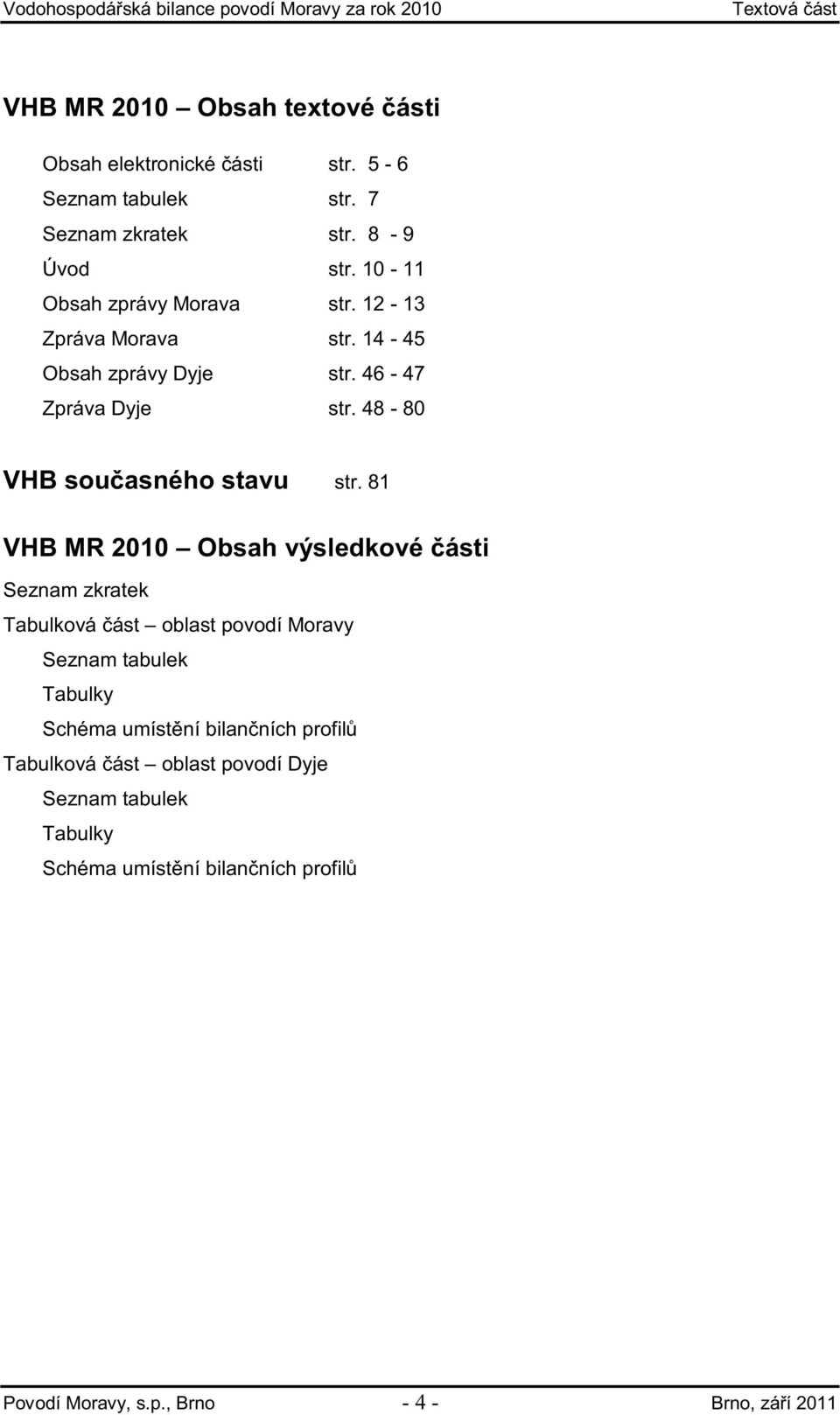 48-8 VHB sou asného stavu str.
