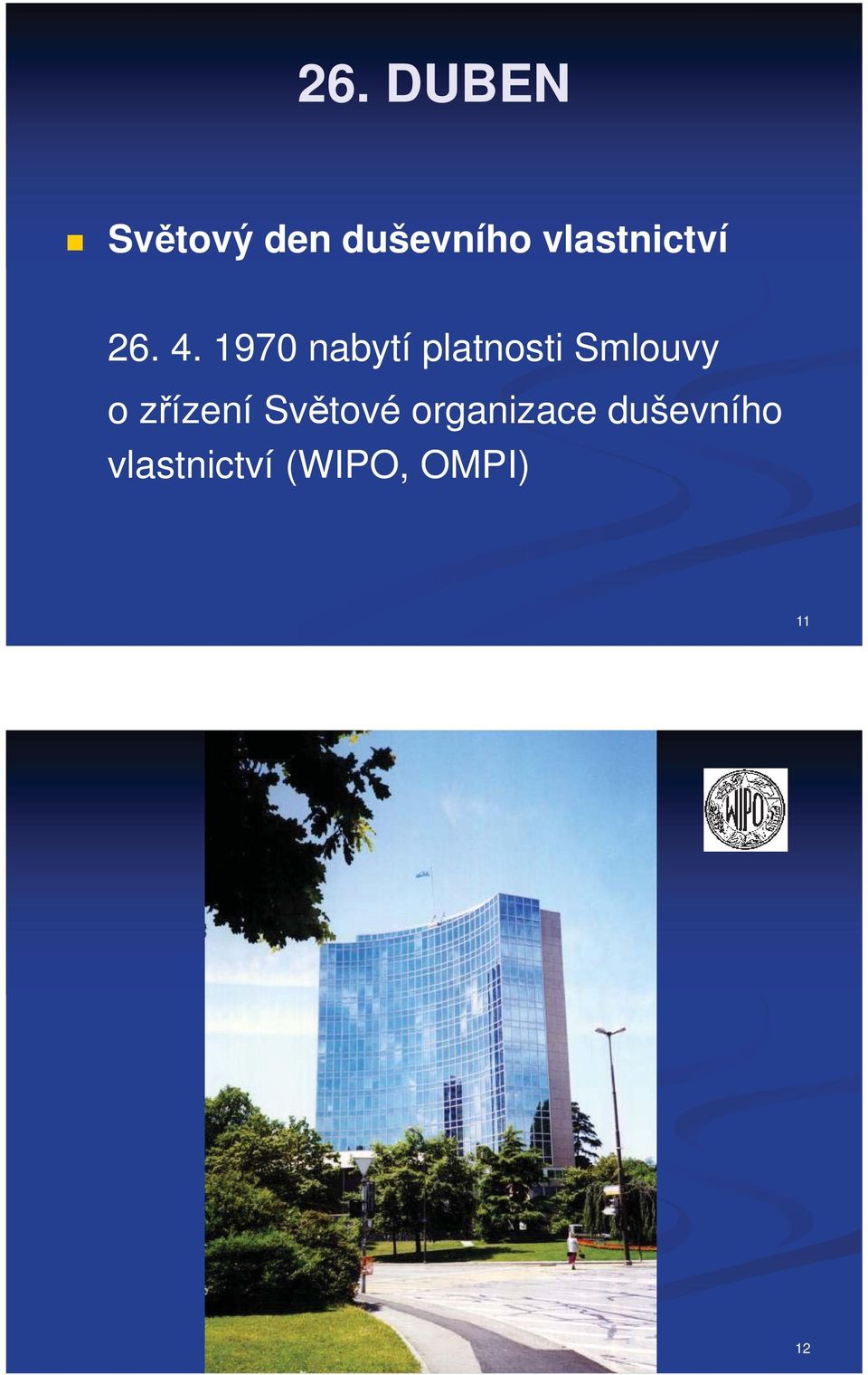 1970 nabytí platnosti Smlouvy o