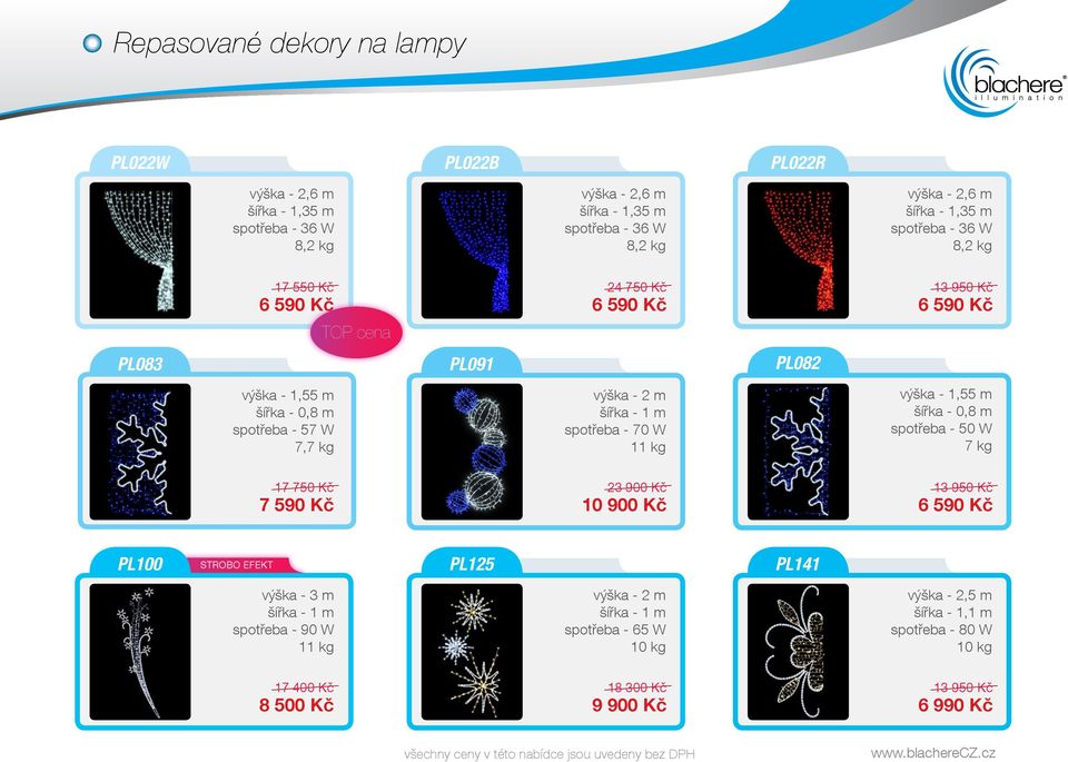 šířka - 1 m spotřeba - 70 W 11 kg výška - 1,55 m šířka - 0,8 m spotřeba - 50 W 7 kg 17 750 Kč 7 590 Kč 23 900 Kč 10 900 Kč 13 950 Kč 6 590 Kč PL100 PL125 PL141 výška - 3
