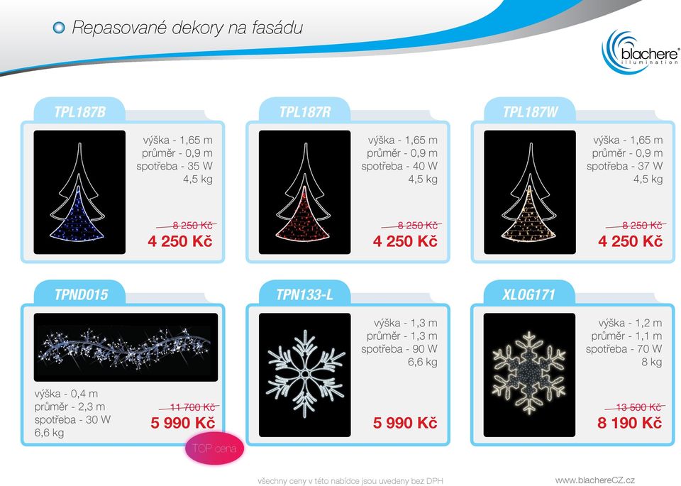250 Kč 4 250 Kč 4 250 Kč TPND015 TPN133-L XLOG171 výška - 1,3 m průměr - 1,3 m spotřeba - 90 W 6,6 kg výška - 1,2 m průměr