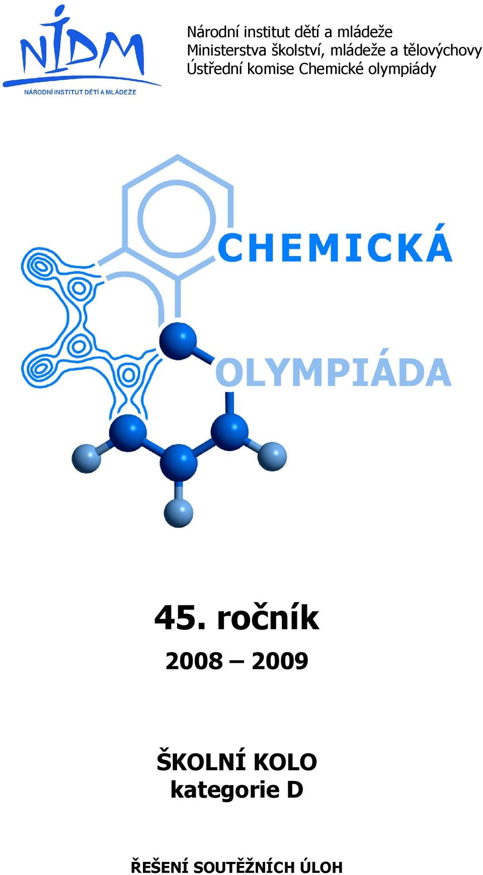 komise Chemické olympiády 45.