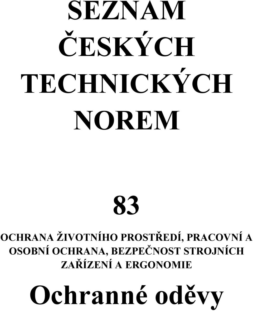 PRACOVNÍ A OSOBNÍ OCHRANA,