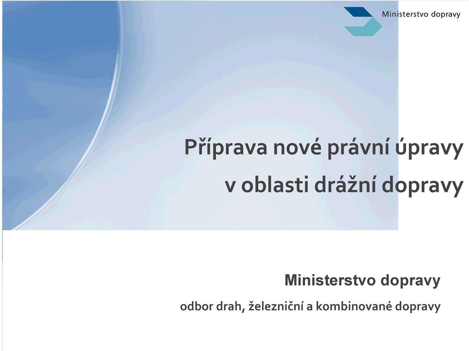 Ministerstvo dopravy odbor