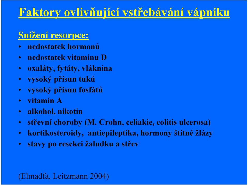 alkohol, nikotin střevní choroby (M.