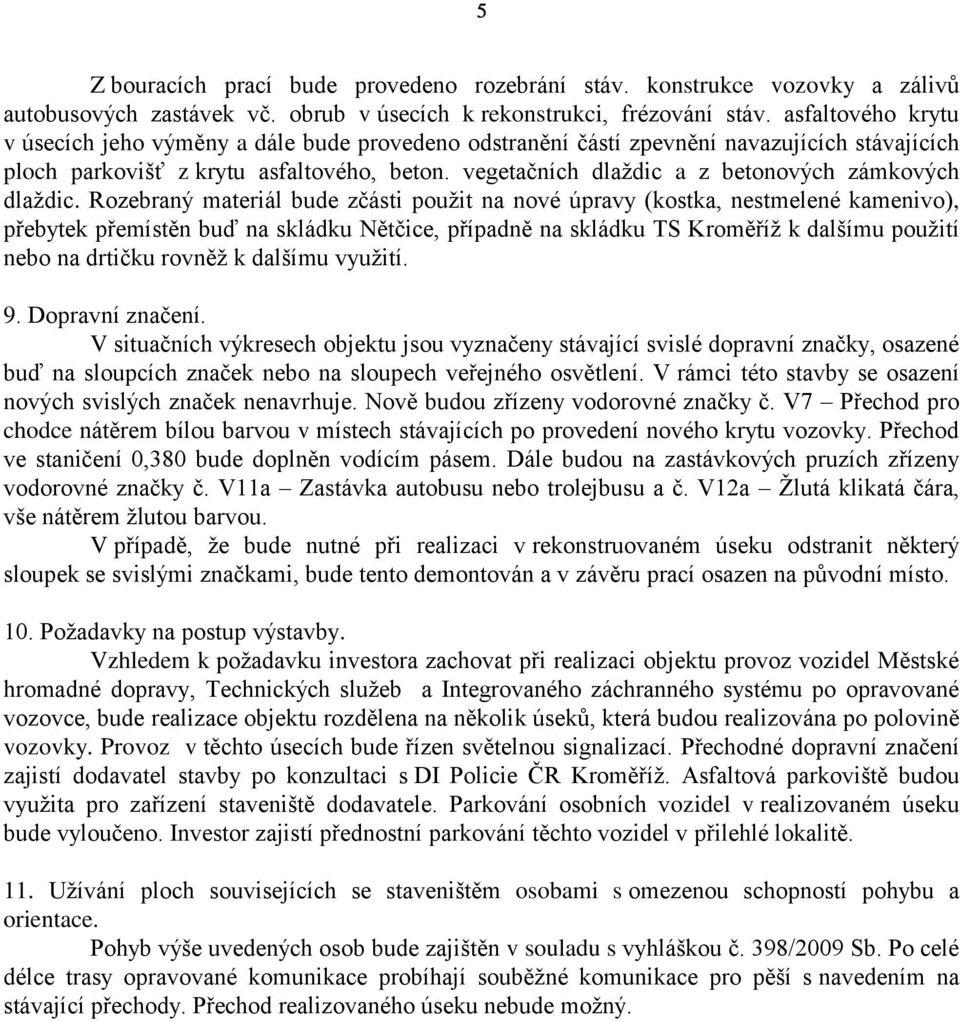 vegetačních dlaždic a z betonových zámkových dlaždic.
