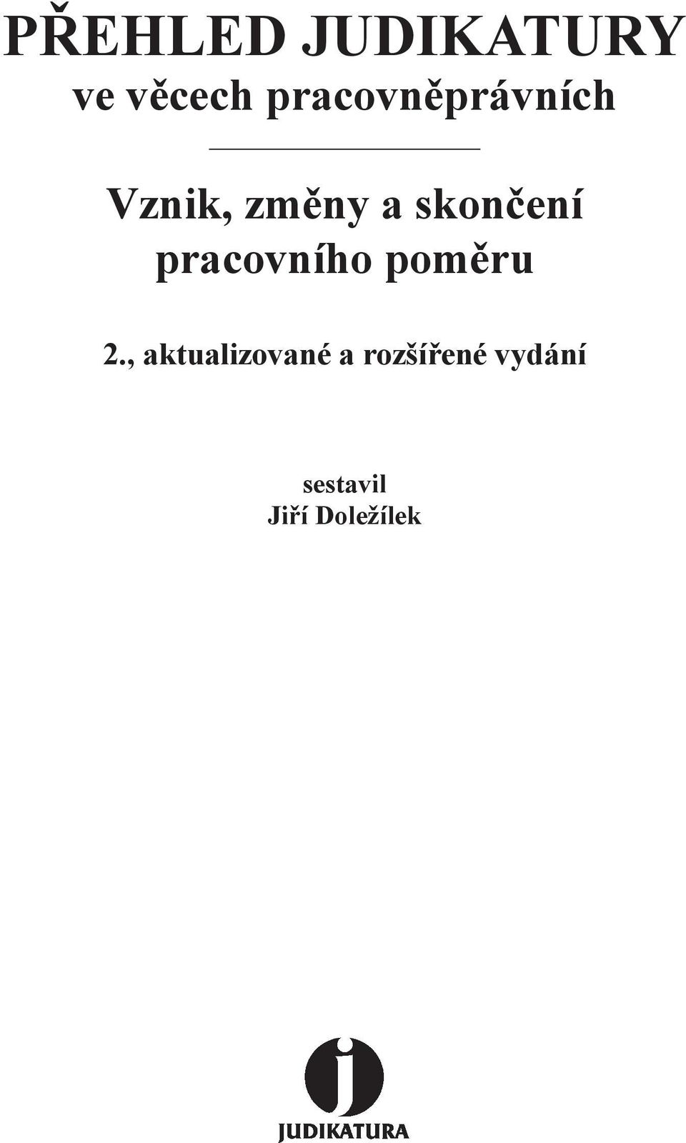 skončení pracovního poměru 2.