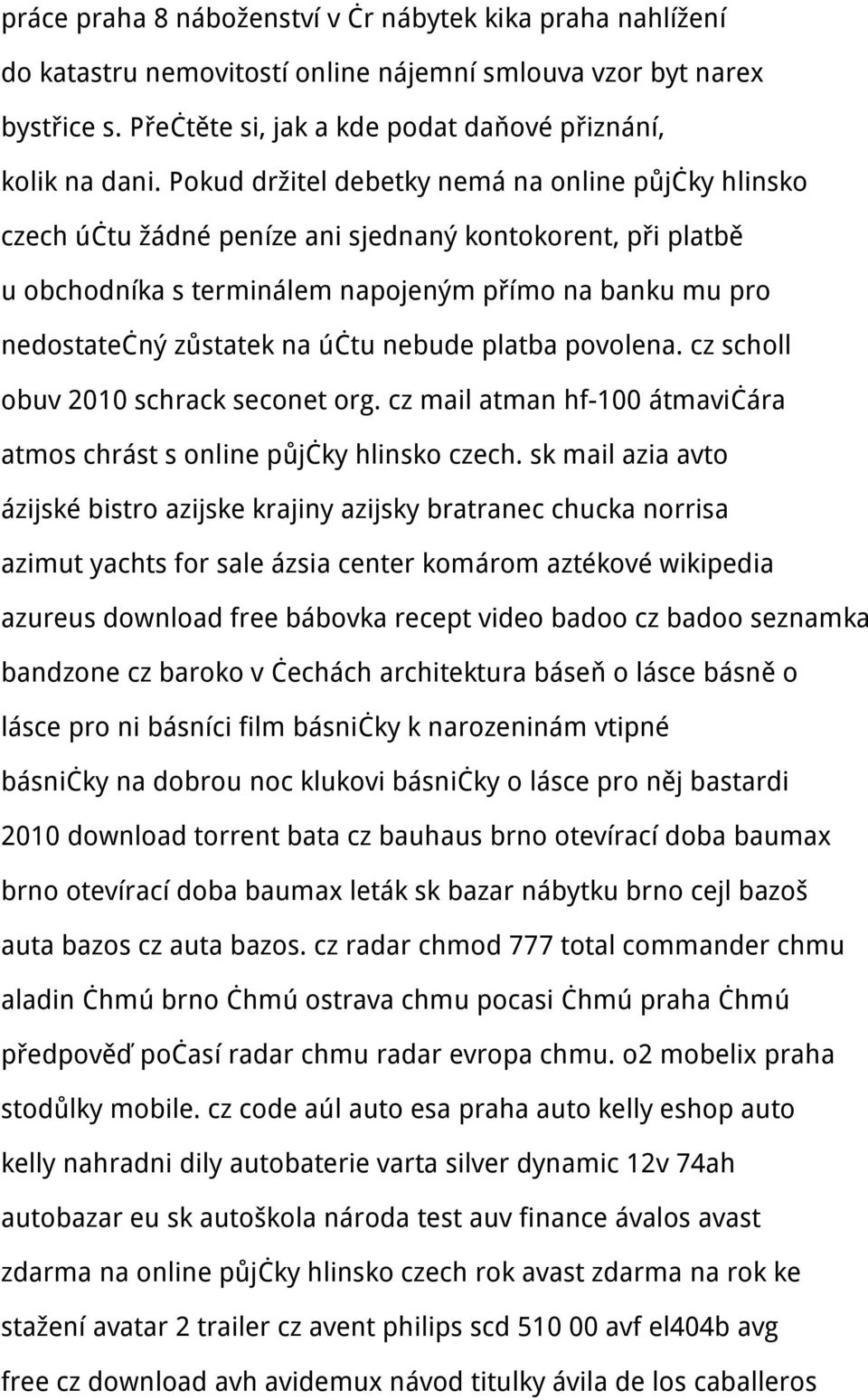 účtu nebude platba povolena. cz scholl obuv 2010 schrack seconet org. cz mail atman hf-100 átmavičára atmos chrást s online půjčky hlinsko czech.