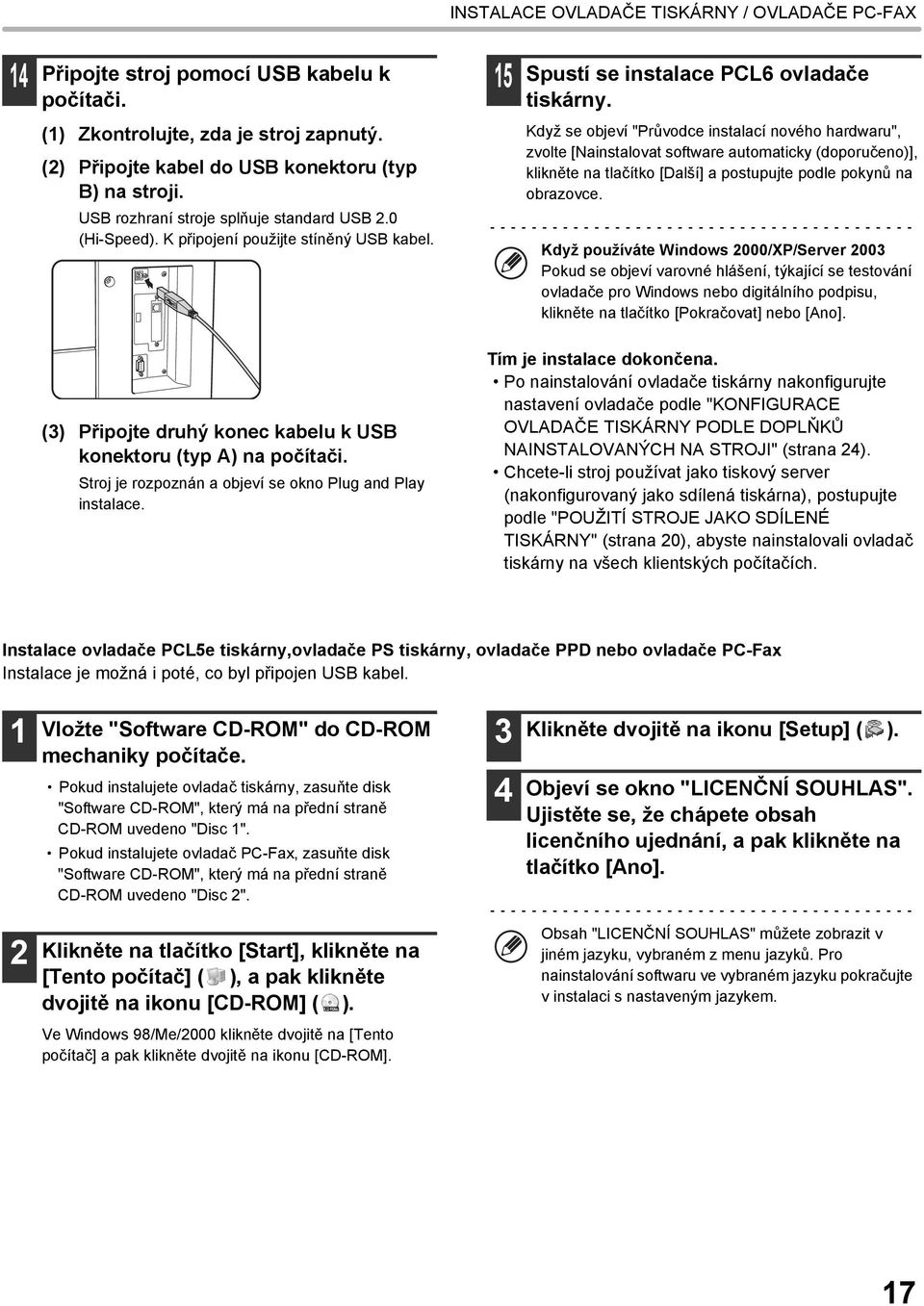 Když se objeví "Průvodce instalací nového hardwaru", zvolte [Nainstalovat software automaticky (doporučeno)], klikněte na tlačítko [Další] a postupujte podle pokynů na obrazovce.