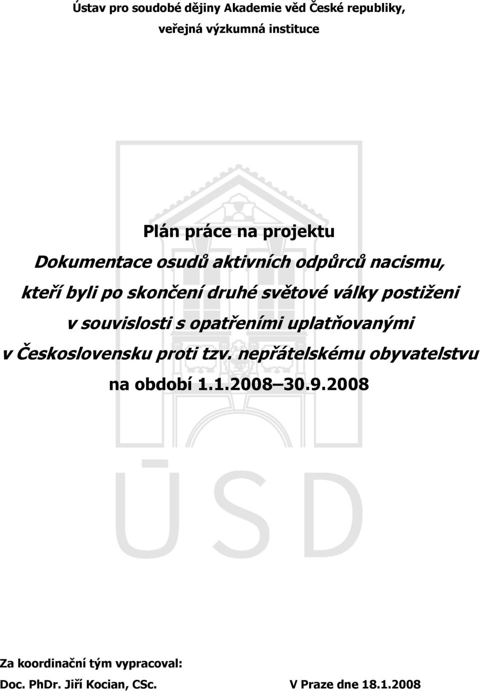 postiženi v souvislosti s opatřeními uplatňovanými v Československu proti tzv.