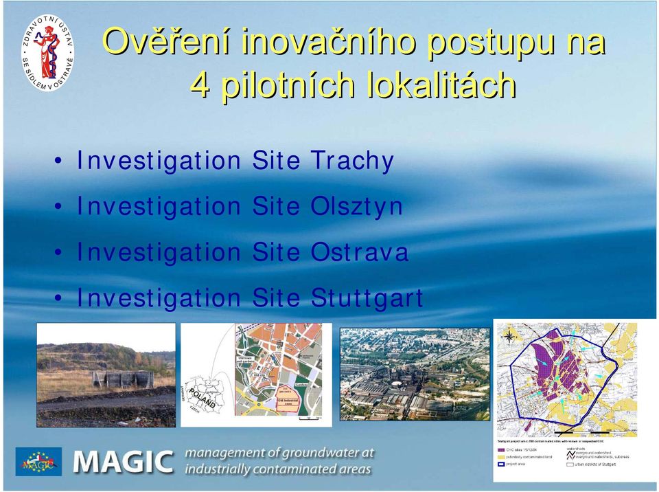 Trachy Investigation Site Olsztyn