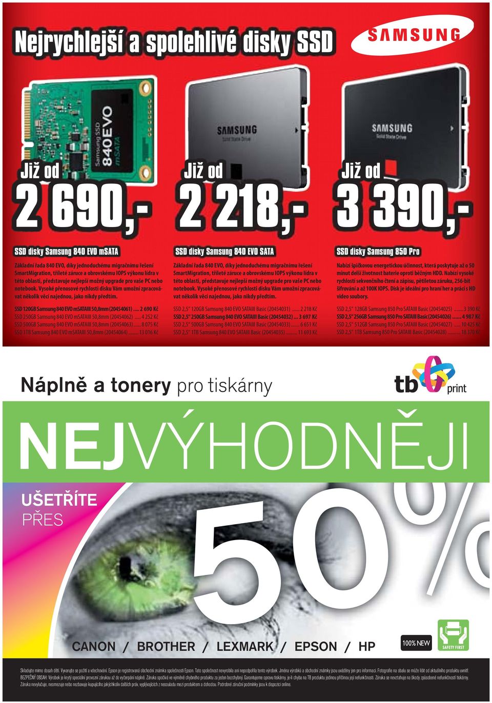 Vysoké přenosové rychlosti disku Vám umožní zpracovávat několik věcí najednou, jako nikdy předtím. SSD 120GB Samsung 840 EVO msataiii 50,8mm (20454061).