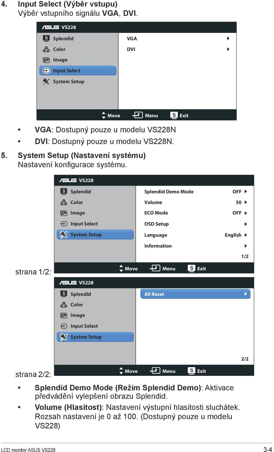 System Setup (Nastavení systému) Nastavení konfigurace systému.