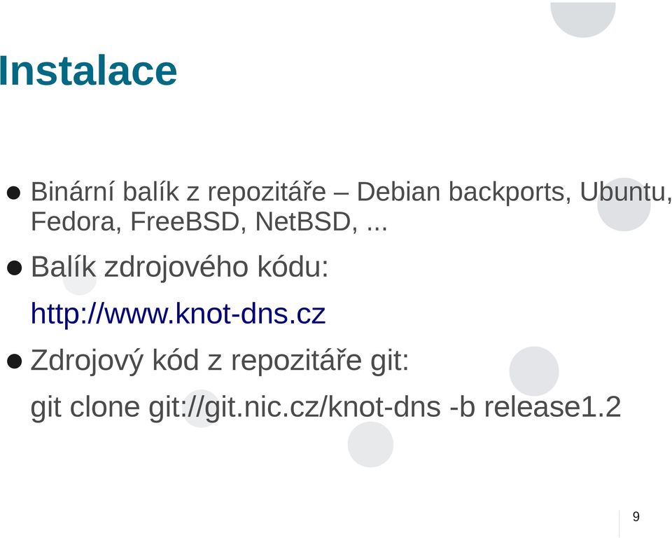 .. Balík zdrojového kódu: http://www.knot-dns.