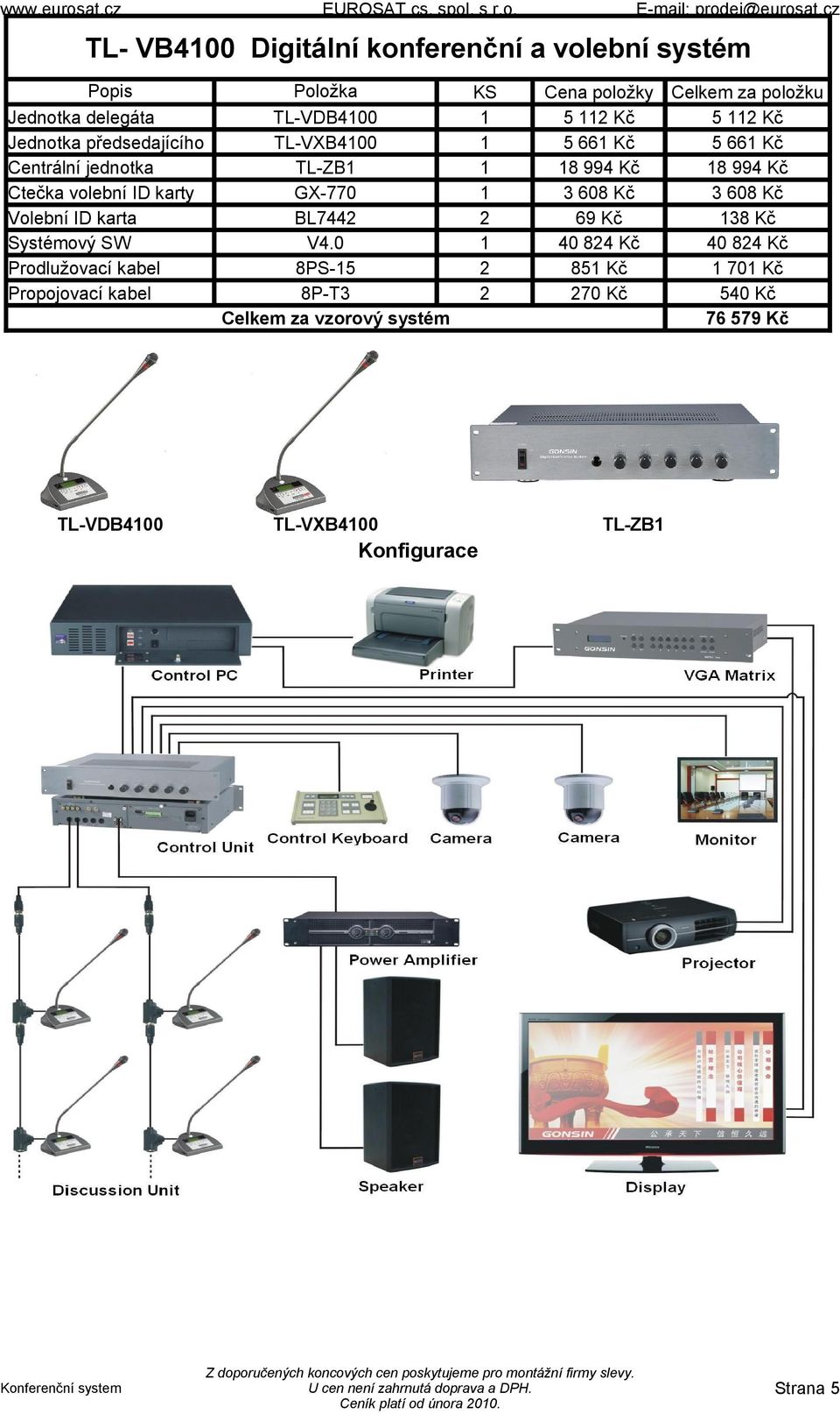 0 8PS-5 8P-T3 TL-VXB400 5 Kč 5 Kč 5 66 Kč 5 66 Kč 8 994 Kč 8 994 Kč 3 608 Kč 3 608 Kč