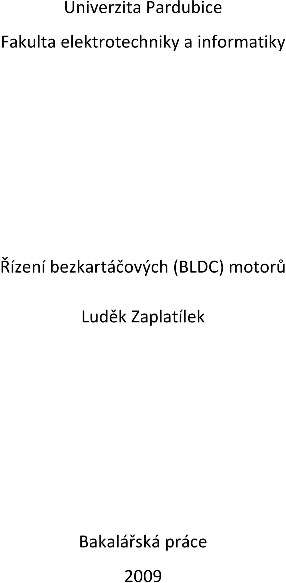 Řízení bezkartáčových (BLDC)