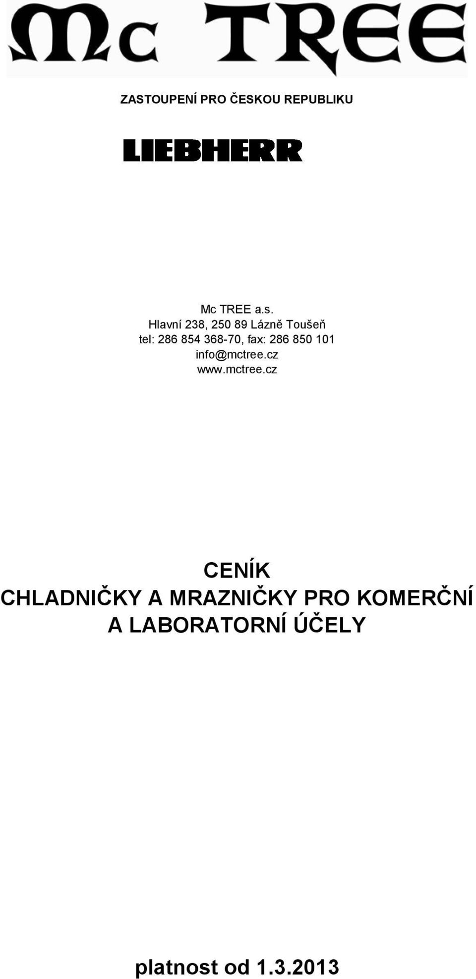 fax: 286 850 101 info@mctree.