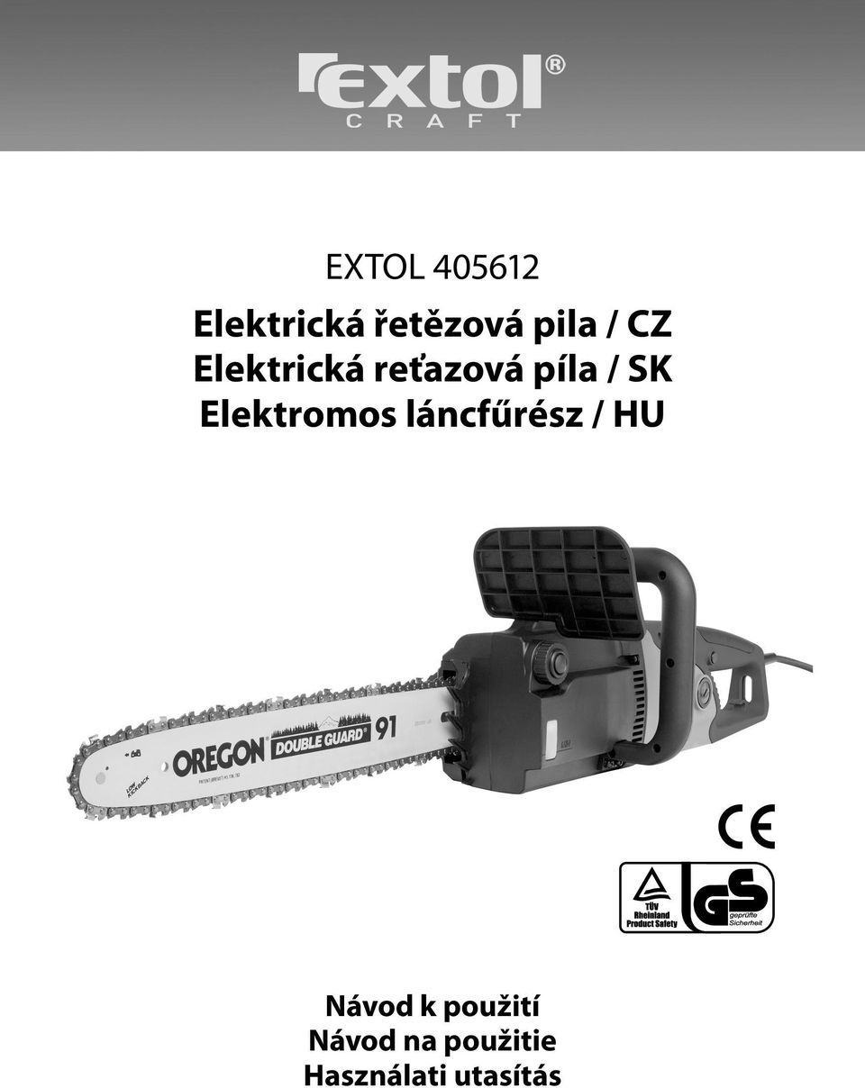 Elektrická řetězová pila / CZ Elektrická reťazová píla / SK Elektromos  láncfűrész / HU Návod k použití Návod na použitie Használati utasítás - PDF  Stažení zdarma