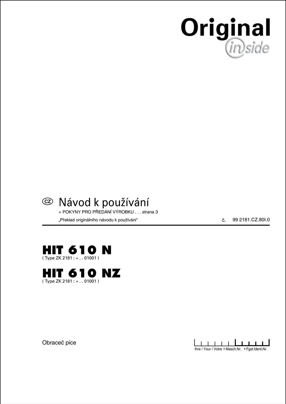 . 01001 ) HIT 610 NZ ( Type ZK 2181 :