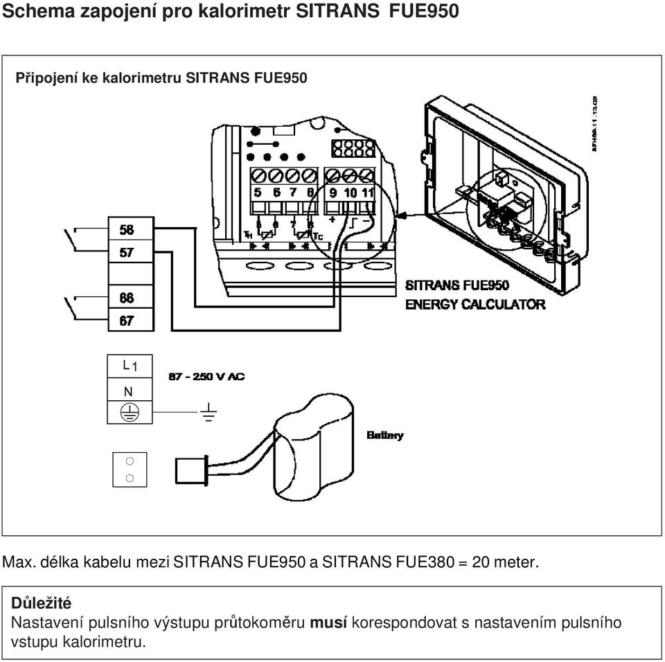 délka kabelu mezi SITRANS FUE950 a SITRANS FUE380 = 20 meter.