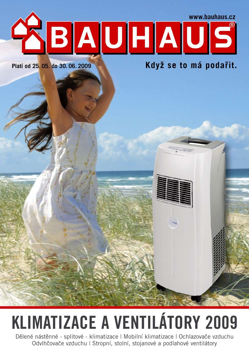 splitové - klimatizace Mobilní klimatizace Ochlazovače