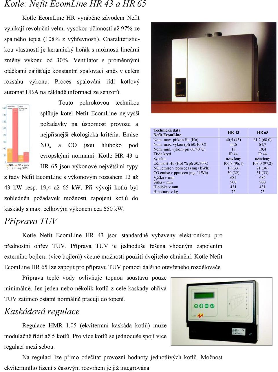 Proces spalova nı rıdı kotlovy automat UBA na za klade informacıze senzor.