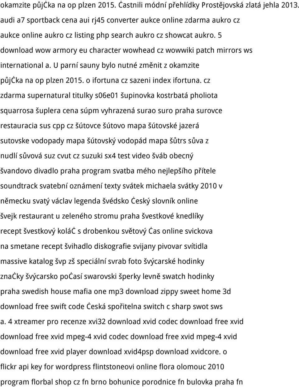 5 download wow armory eu character wowhead cz wowwiki patch mirrors ws international a. U parní sauny bylo nutné změnit z okamzite půjčka na op plzen 2015. o ifortuna cz sazeni index ifortuna.