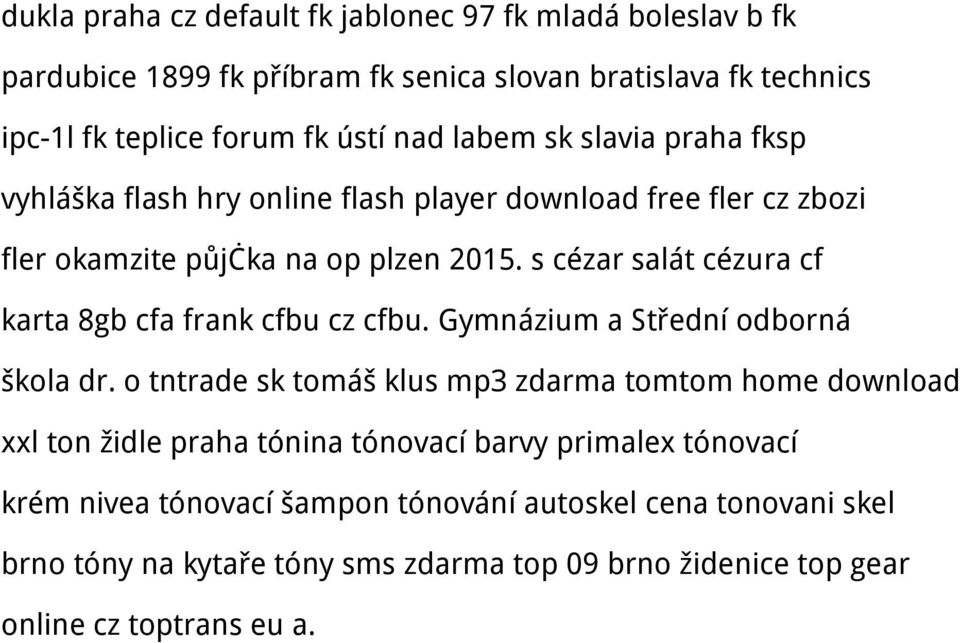 s cézar salát cézura cf karta 8gb cfa frank cfbu cz cfbu. Gymnázium a Střední odborná škola dr.