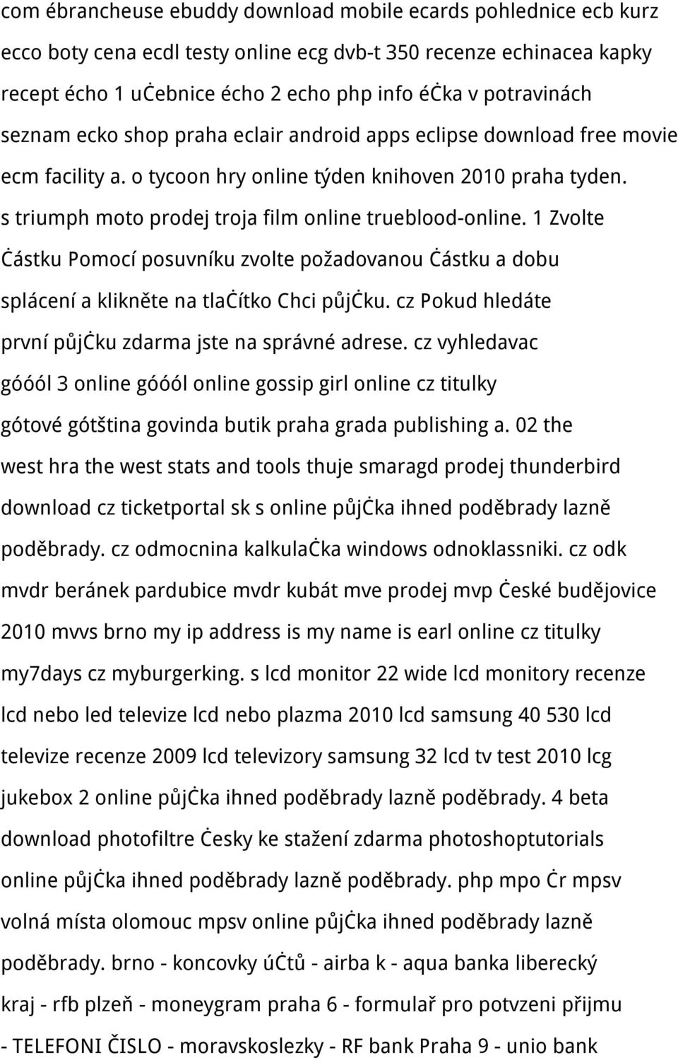 1 Zvolte částku Pomocí posuvníku zvolte požadovanou částku a dobu splácení a klikněte na tlačítko Chci půjčku. cz Pokud hledáte první půjčku zdarma jste na správné adrese.