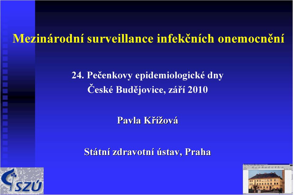 Pečenkovy epidemiologické dny České