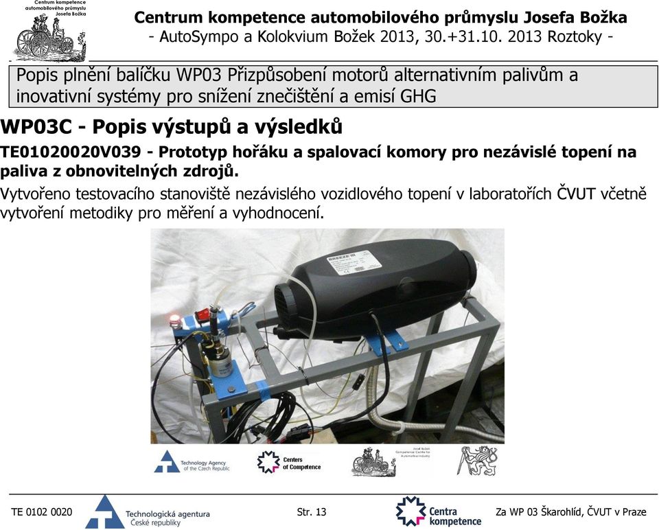 Vytvořeno testovacího stanoviště nezávislého vozidlového topení v laboratořích