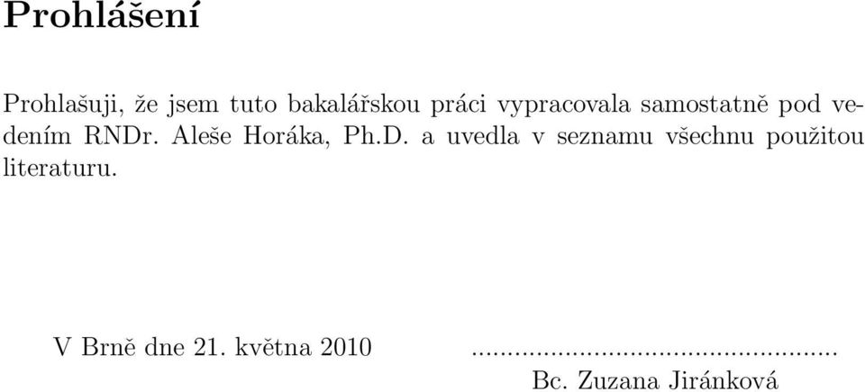 Aleše Horáka, Ph.D.