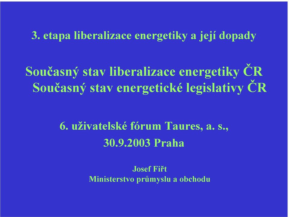 energetické legislativy ČR 6.