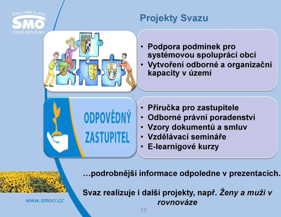 Vzory dokumentů a smluv Vzdělávací semináře E-learnigové kurzy podrobnější informace