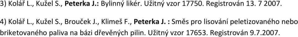 , Peterka J.