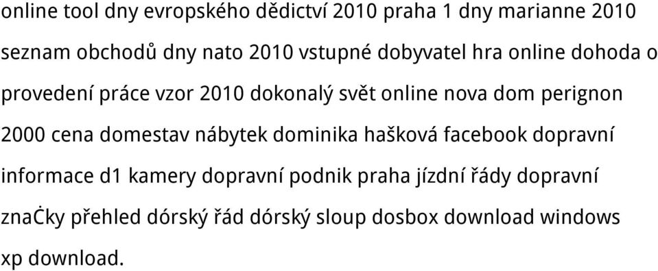 perignon 2000 cena domestav nábytek dominika hašková facebook dopravní informace d1 kamery dopravní